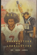 50 Years of Silence: The Black Athlete: Commodities Versus Liabilities