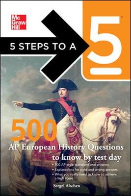 500 AP European History Questions to Know by Test Day - Alschen, Sergei, and Editor - Evangelist, Thomas A