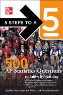 500 AP Statistics Quesitons to Know by Test Day