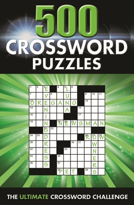 500 Crossword Puzzles: The Ultimate Crossword Challenge - Saunders, Eric
