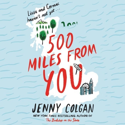 500 Miles from You - Colgan, Jenny, and Beaton, Eilidh (Read by)