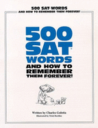 500 SAT Words, & How to Remember Them Forever!