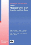 500 Single Best Answers for the Medical Oncology Specialty Certificate Exam 2022