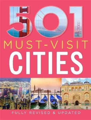 501 Must-Visit Cities - Brown, D, and Brown, J, and Findlay, A