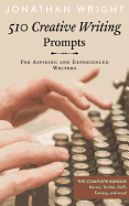 510 Creative Writing Prompts: For Aspiring and Experienced Writers (Bundle)