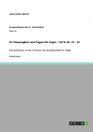 52 Passacaglien und Fugen f?r Orgel - Teil B: Nr. 27 - 52: Kompositionen in den Tonarten des Quintenzirkels f?r Orgel