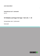 52 Prludien und Fugen fr Orgel - Teil A: Nr. 1 - 26: Kompositionen des 21. Jahrhundert