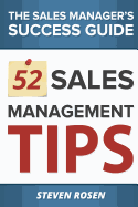 52 Sales Management Tips: The Sales Managers' Success Guide