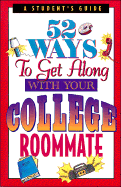 52 Ways to Get Along with Your College Roommate