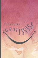 52 Week Gratitude Effect: Gift A Daily Reflections Journal For An Abundance of Gratitude For Women, Mom, Daughter, Grandma, Sister