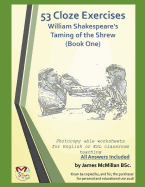 53 Cloze Exercises William Shakespeare's Taming of the Shrew Book One)