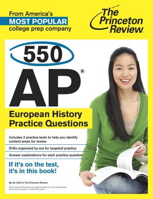 550 AP European History Practice Questions - Princeton Review