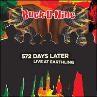 572 Days Later: Live at Earthling - Buck-O-Nine