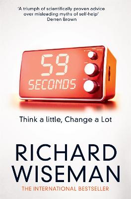 59 Seconds: Think a Little, Change a Lot - Wiseman, Richard