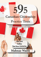 595 Canadian Citizenship Practice Tests: Questions and Answers