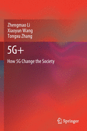 5g+: How 5g Change the Society