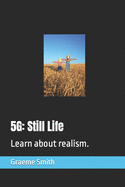 5g: Still Life: Learn about realism.