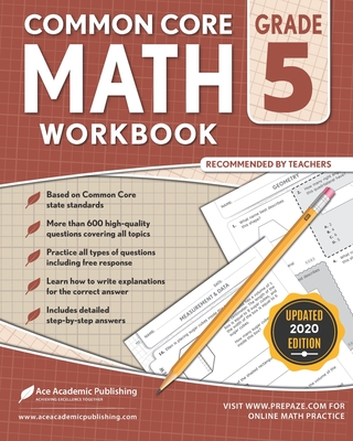 5th grade Math Workbook: CommonCore Math Workbook - Publishing, Ace Academic