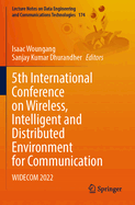 5th International Conference on Wireless, Intelligent and Distributed Environment for Communication: WIDECOM 2022