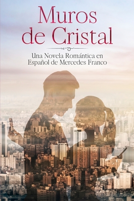 (6 Libros En 1) Muros de Cristal y Con y Sin Derechos: Colecci?n Completa de Novelas Romnticas en Espaol - Franco, Mercedes