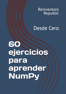 60 ejercicios para aprender NumPy: Desde Cero