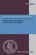 60 Jahre Bonner Grundgesetz eine geglckte Verfassung?