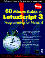 60 Minute Guide to LotusScript 3 Programming for Lotus Notes 4