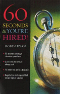 60 Seconds And You're Hired