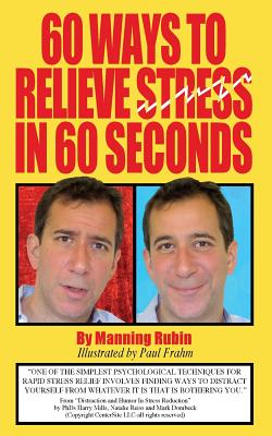 60 Ways To Relieve Stress in 60 Seconds - Rubin, Manning