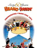 60 Years of the Dandy & the Beano: Favorites Form the 40's