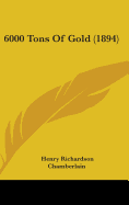 6000 Tons of Gold (1894)