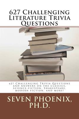 627 Challenging Literature Trivia Questions - Phoenix, Seven