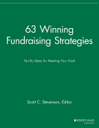 63 Winning Fundraising Strategies: Terrific Ideas for Meeting Your Goal