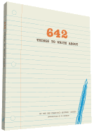 642 Things to Write about: (Guided Journal, Creative Writing, Writing Prompt Journal)