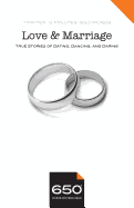 650 - Love and Marriage: True Stories of Dating, Dancing, and Daring