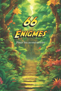 66 Enigmes: Pour les aventuriers