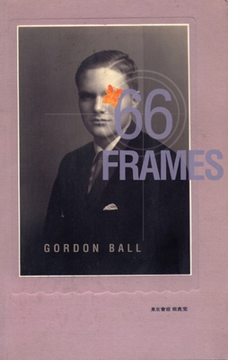 66 Frames - Ball, Gordon