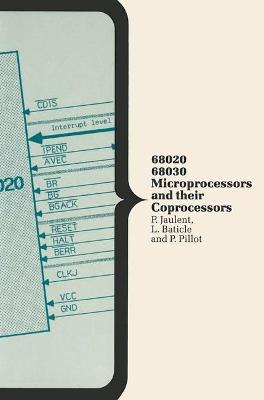 68020 and 68030 Microprocessors - Jaulent, Patrick, and etc., and Baticle, L.