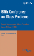 68th Conference on Glass Problems, Volume 29, Issue 1