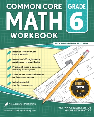 6th Grade Math Workbook: Common Core Math Workbook - Publishing, Ace Academic