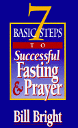 7 Basic Steps to Successful Fasting & Prayer (10 Pack)