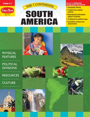 7 Continents: South America, Grade 4 - 6 Teacher Resource - Evan-Moor Educational Publishers