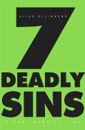 7 Deadly Sins: A Very Partial List