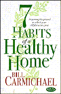 7 Habits of a Healthy Home