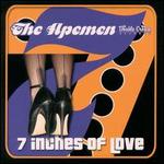 7 Inches of Love: A Complete Collection of Singles and Compilation Tracks