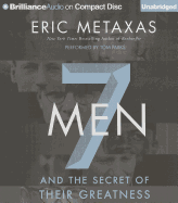 7 Men and the Secret of Their Greatness