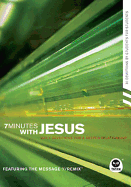 7 Minutes with Jesus: Daily Devotions for a Deeper Relationship