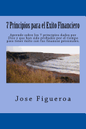 7 Principios Para El Exito Financiero - Figueroa, Jose