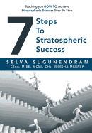 7 Steps to Stratospheric Success