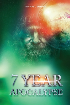 7 Year Apocalypse - Snyder, Michael
